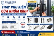Dịch Vụ Thay Phụ Kiện Cửa Nhôm Kính Thợ giỏi, Giá Tốt