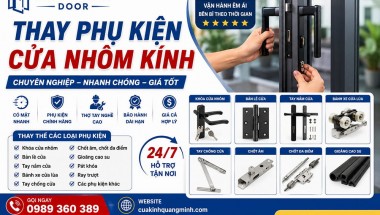 Dịch Vụ Thay Phụ Kiện Cửa Nhôm Kính Thợ giỏi, Giá Tốt