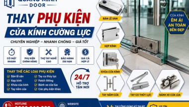 Dịch Vụ Thay Phụ Kiện Cửa Kính Cường Lực Chuyên Nghiệp - Giá Rẻ